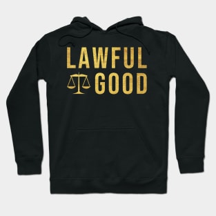 Lawful good (GOLDEN) Hoodie